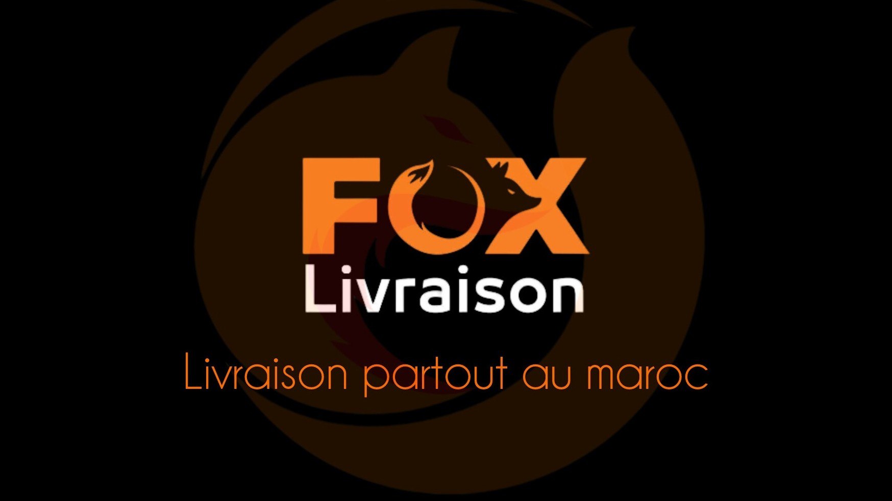 Fox Livraison | توصيل داخل المغرب